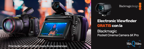 Blackmagi Pocket Cinema Camera 6K Pro Promoción 2022